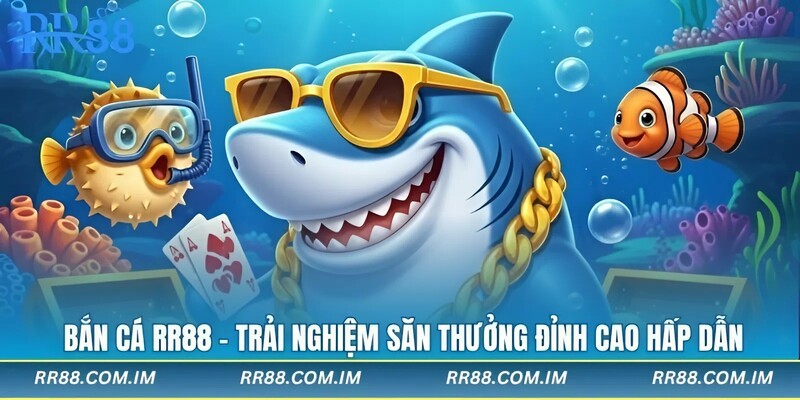 Bắn cá rr88 thưởng liên tục vân may rực cháy