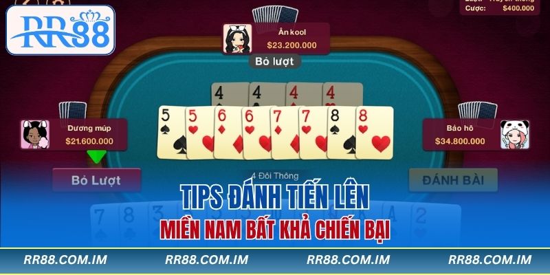 Tips đánh tiến lên miền Nam bất khả chiến bại