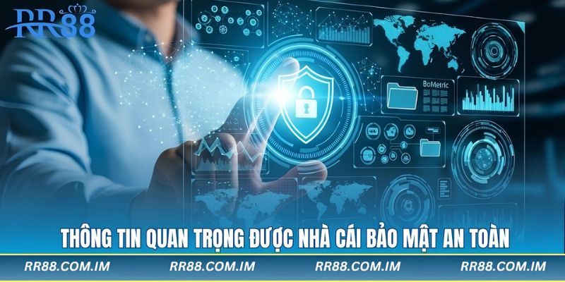 Thông tin quan trọng được nhà cái bảo mật an toàn
