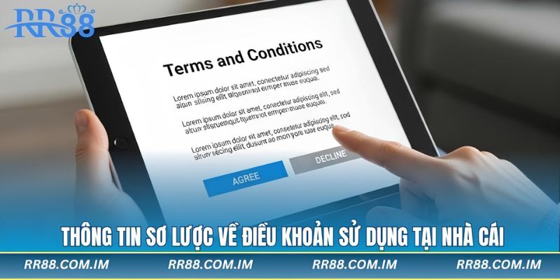 Thông tin sơ lược về điều khoản sử dụng tại nhà cái